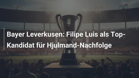 Bayer Leverkusen: Filipe Luis als Top-Kandidat für Hjulmand-Nachfolge