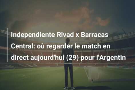 Independiente Rivad x Barracas Central: où regarder le match en direct aujourd’hui (29) pour l’Argentin