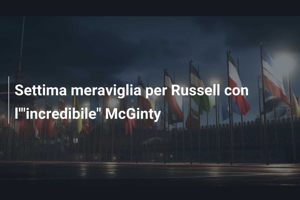 Settima meraviglia per Russell con l'"incredibile" McGinty