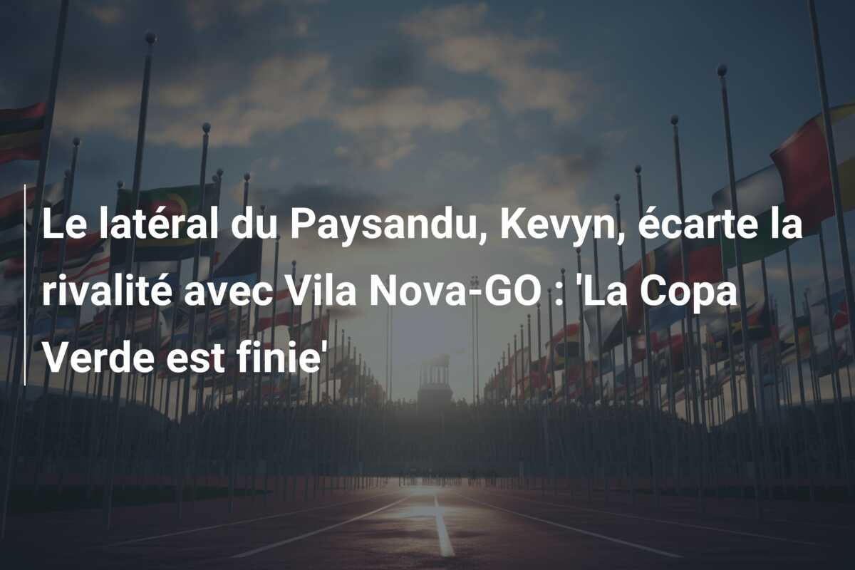 Le latéral du Paysandu, Kevyn, écarte la rivalité avec Vila Nova-GO : ‘La Copa Verde est finie’
