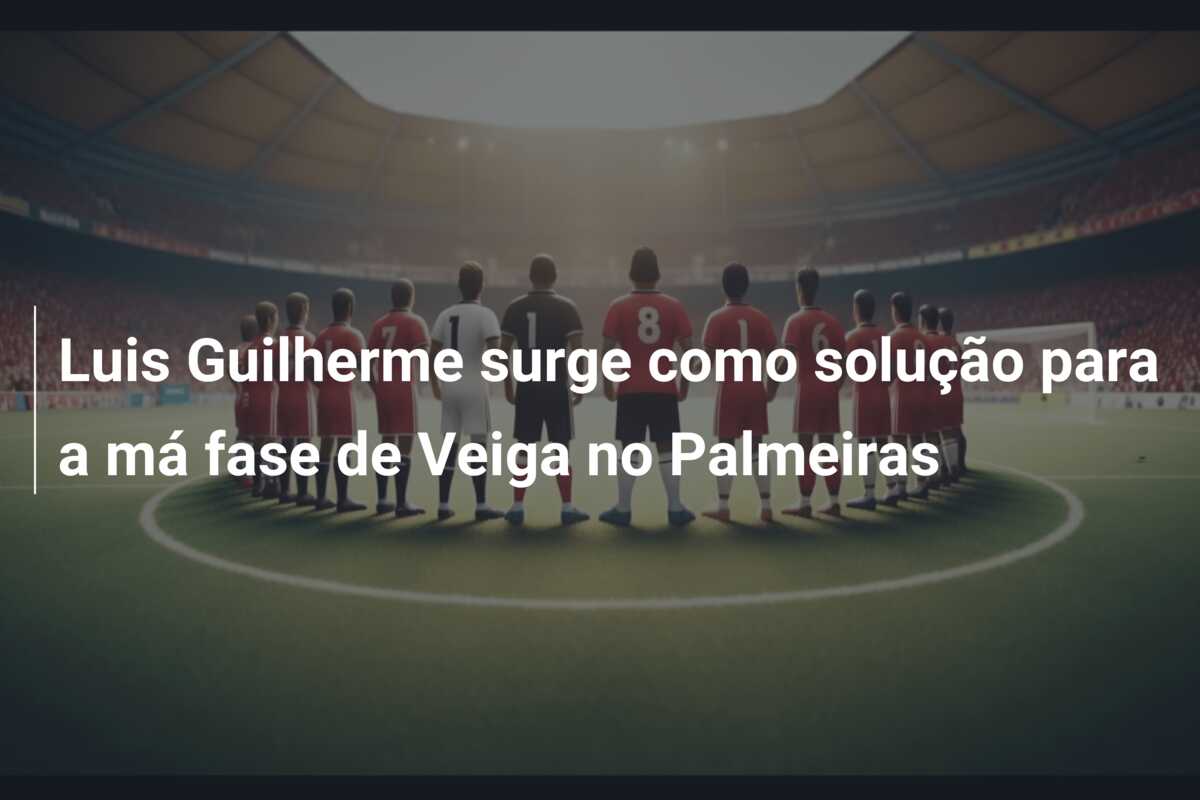 Luis Guilherme surge como solução para a má fase de Veiga no Palmeiras
