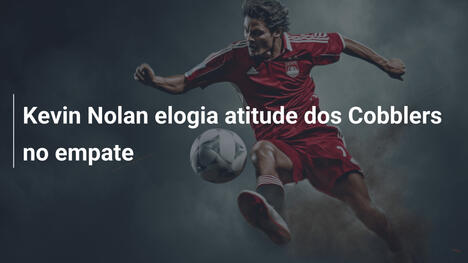 Kevin Nolan elogia atitude dos Cobblers no empate
