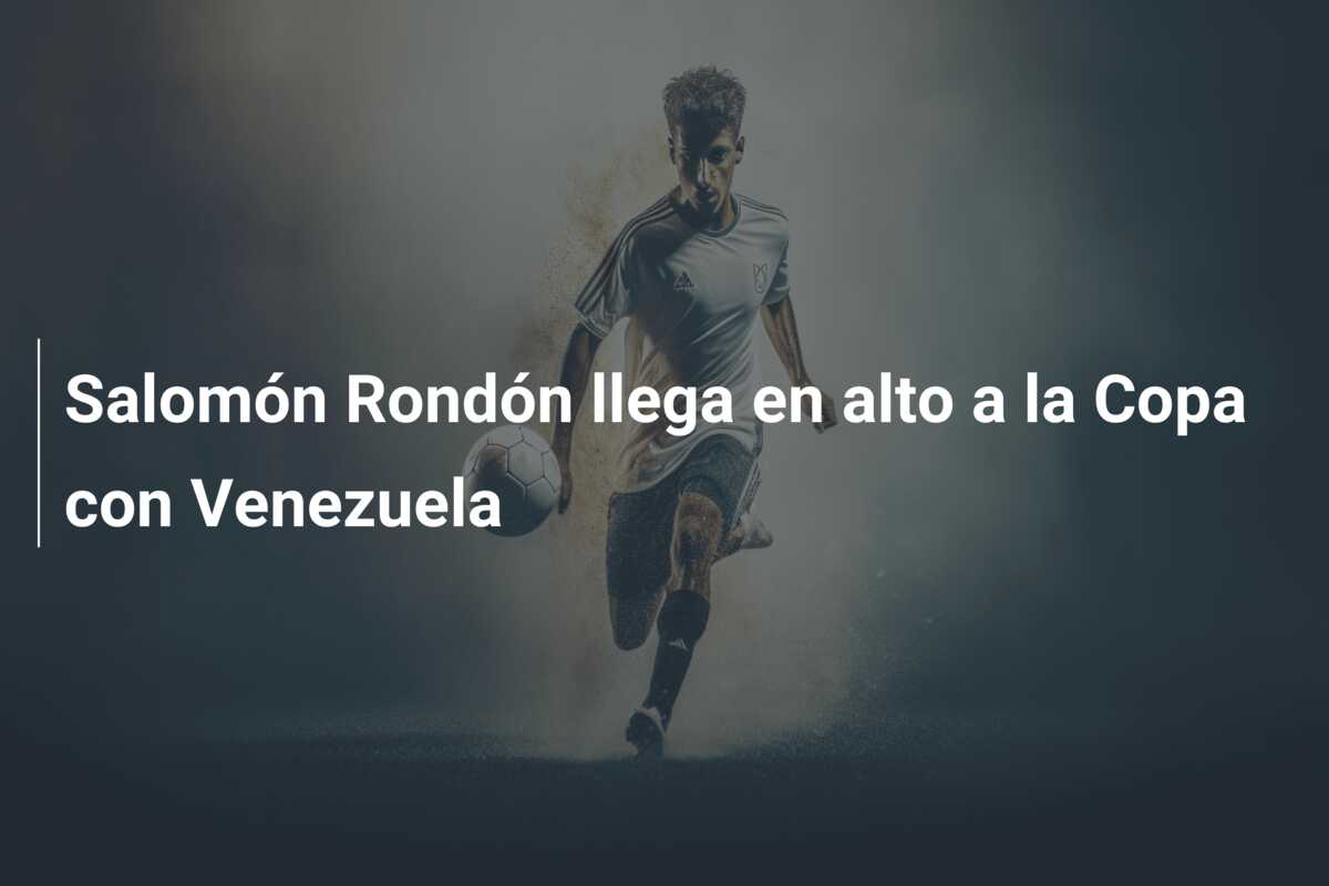 Salomón Rondón llega en alto a la Copa con Venezuela