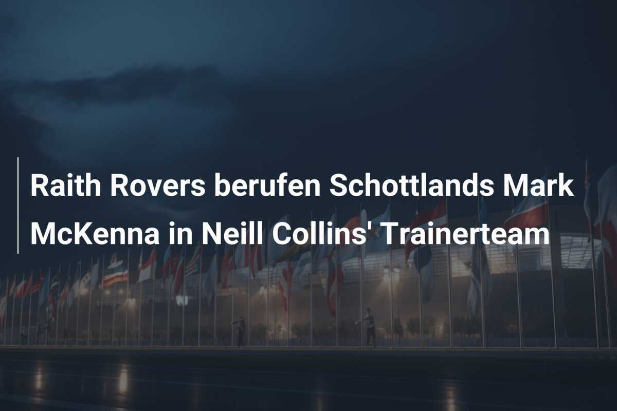 Raith Rovers berufen Schottlands Mark McKenna in Neill Collins' Trainerteam