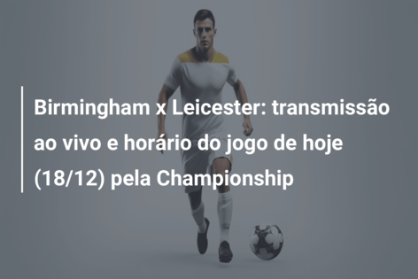 Manchester City x Leicester: onde assistir e horário do jogo do Inglês