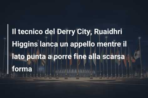 Il tecnico del Derry City, Ruaidhri Higgins lanca un appello mentre il lato punta a porre fine alla scarsa forma