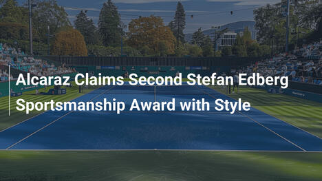 Alcaraz holt zweiten Stefan-Edberg-Sportsmanship-Award