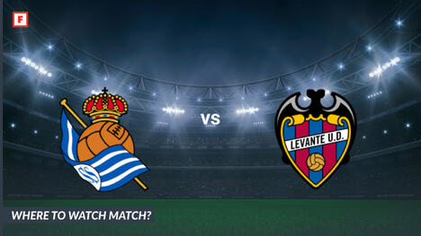 Dove guardare Real Sociedad - Levante UD: Canale TV e orario d’inizio