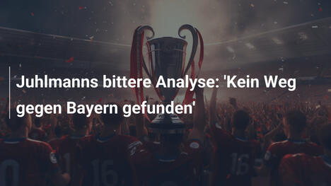 Juhlmanns bittere Analyse: 'Kein Weg gegen Bayern gefunden'