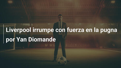 Liverpool irrumpe con fuerza en la pugna por Yan Diomande