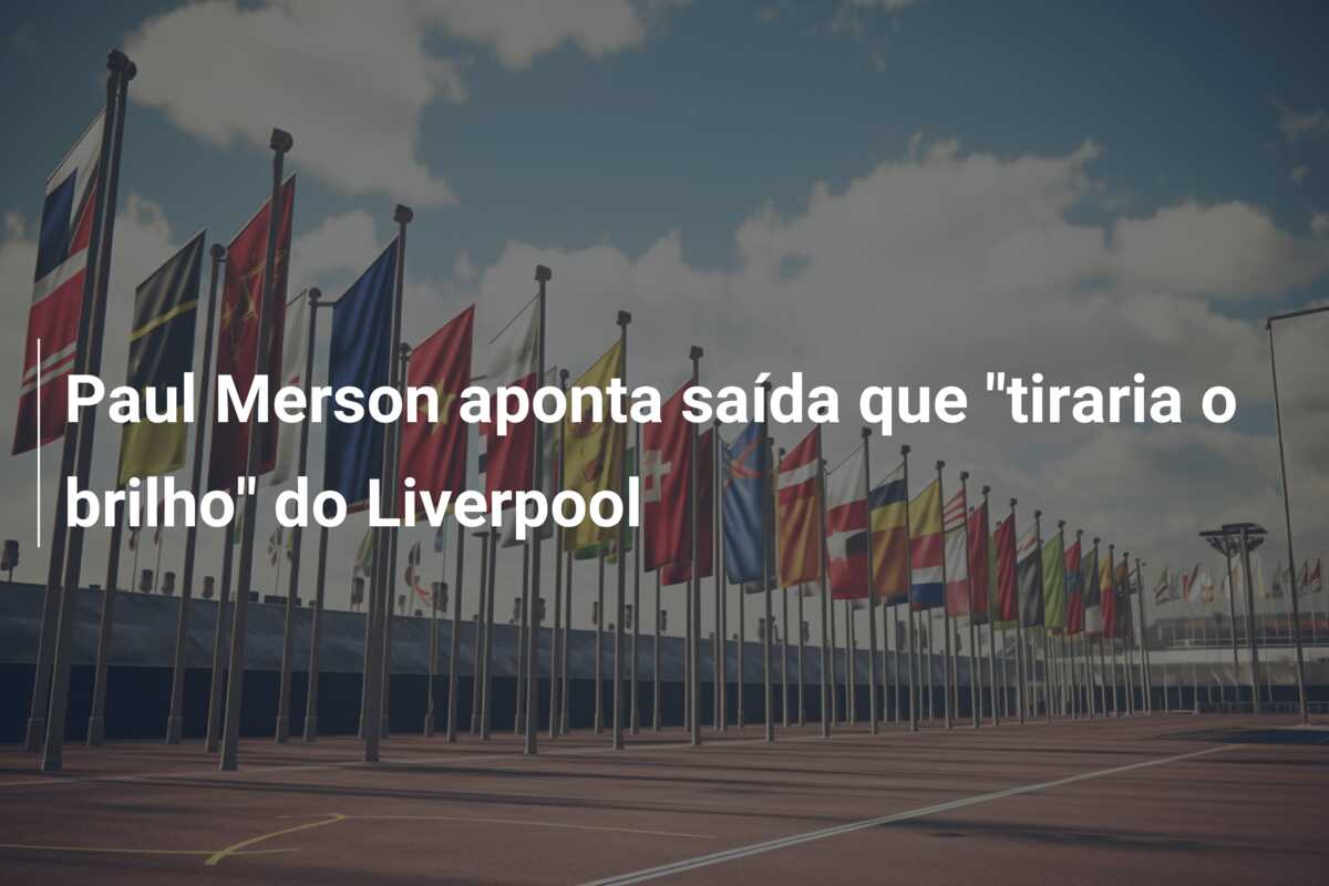 Paul Merson aponta saída que “tiraria o brilho” do Liverpool