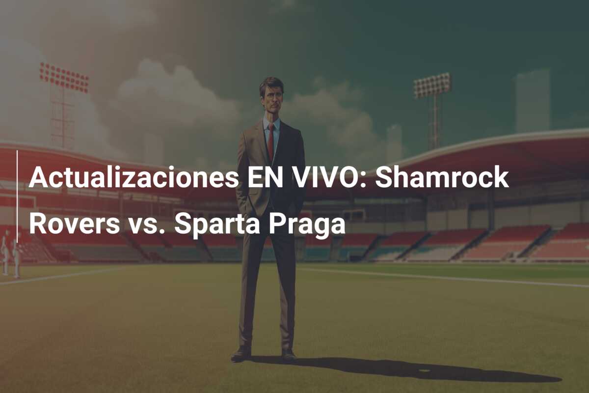 Actualizaciones EN VIVO: Shamrock Rovers vs. Sparta Praga