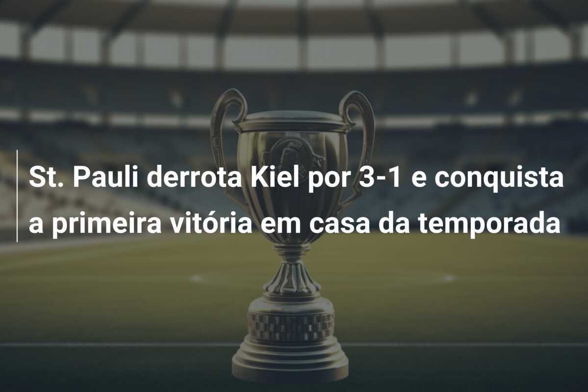 St. Pauli derrota Kiel por 3-1 e conquista a primeira vitória em casa da temporada