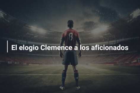 El elogio Clemence a los aficionados