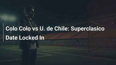 Superclásico Colo Colo vs U. de Chile: Data Ufficiale