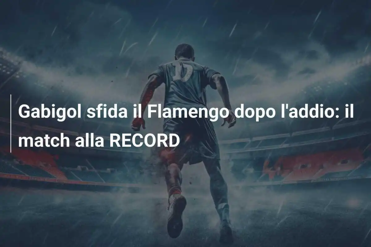 Gabigol sfida il Flamengo dopo l'addio: il match alla RECORD