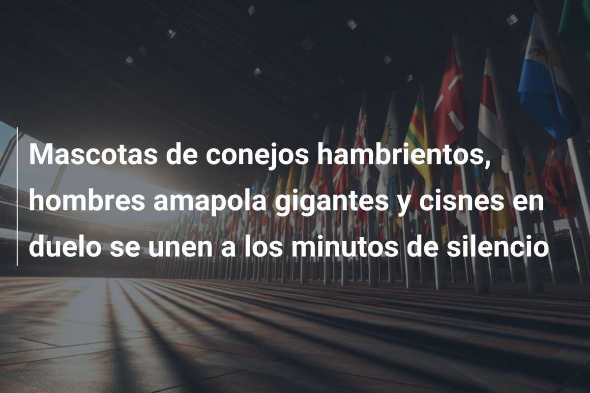 Mascotas de conejos hambrientos, hombres amapola gigantes y cisnes en duelo se unen a los minutos de silencio
