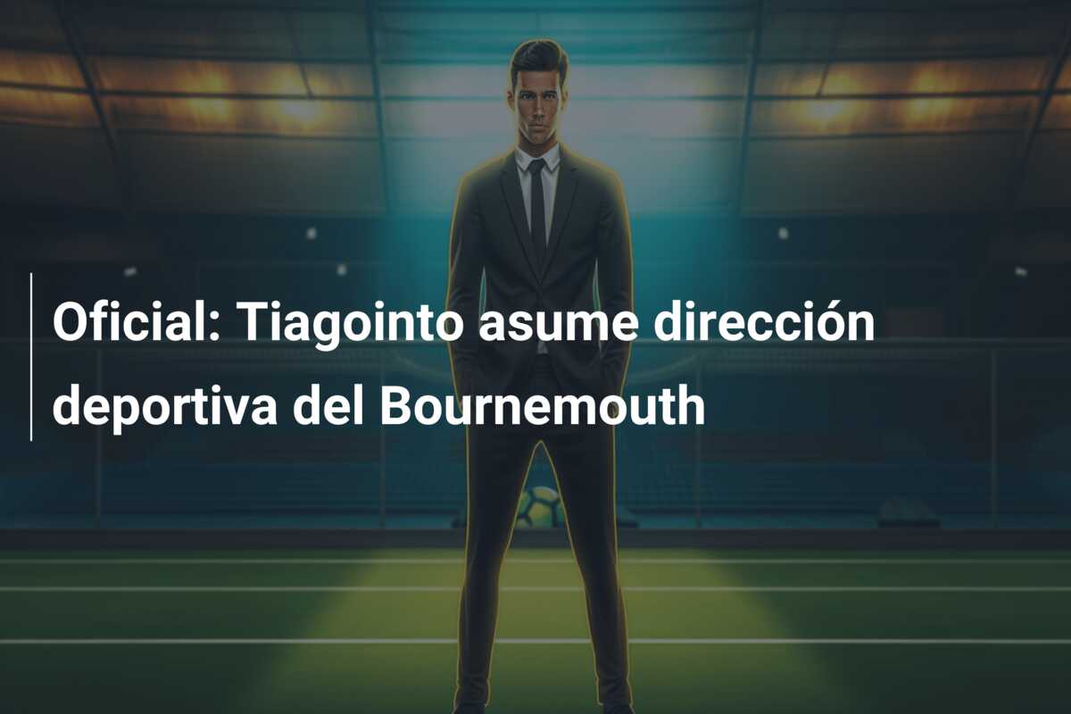 Oficial: Tiagointo asume dirección deportiva del Bournemouth