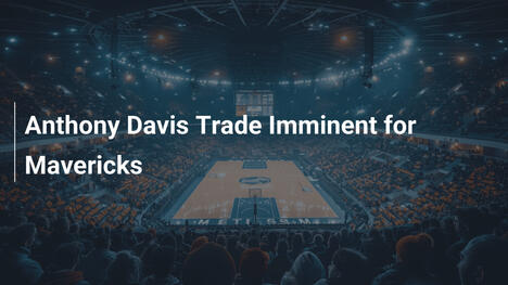 Anthony-Davis-Trade bei den Mavericks bevorstehend