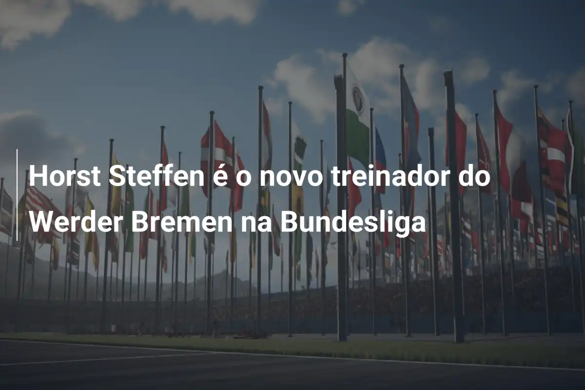 Horst Steffen é o novo treinador do Werder Bremen na Bundesliga