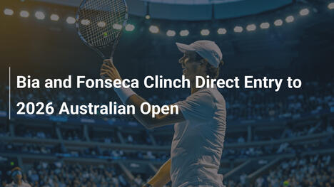 Bia und Fonseca sichern direkten Einzug in die Australian Open 2026
