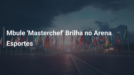 Mbule 'Masterchef' Brilha no Arena Esportes