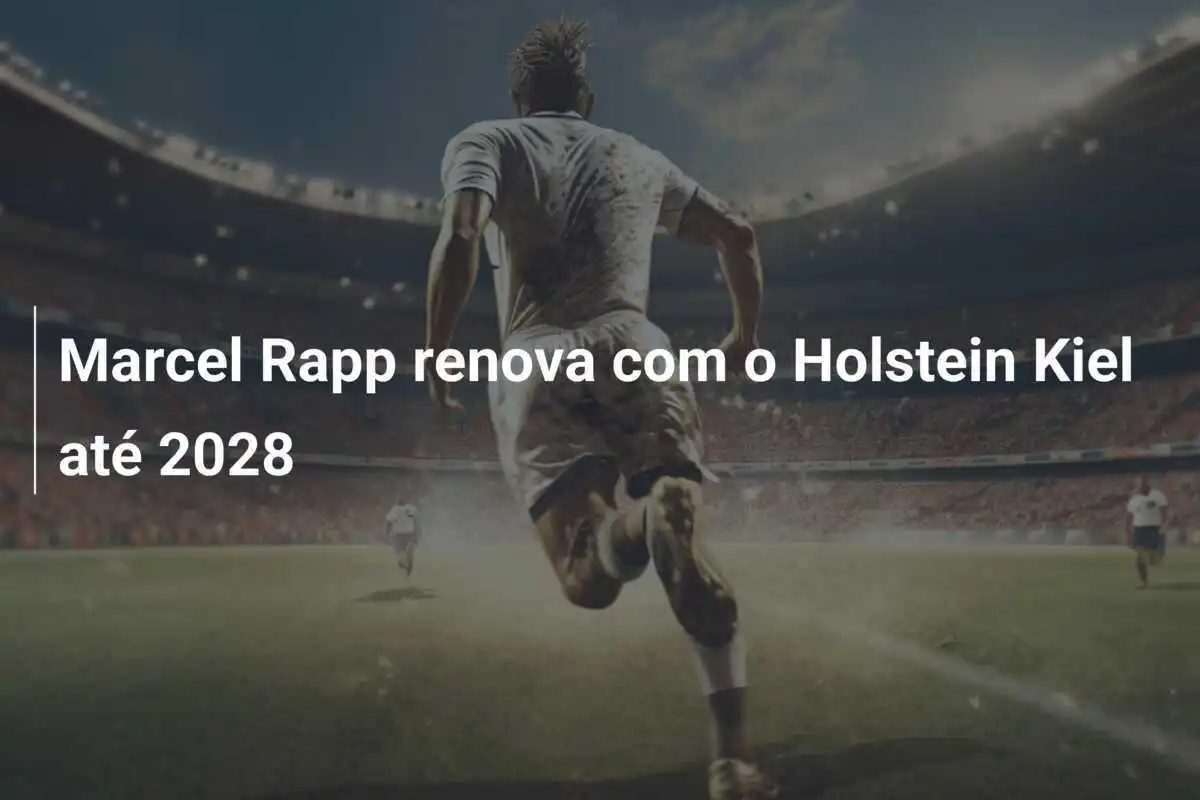 Marcel Rapp renova com o Holstein Kiel até 2028