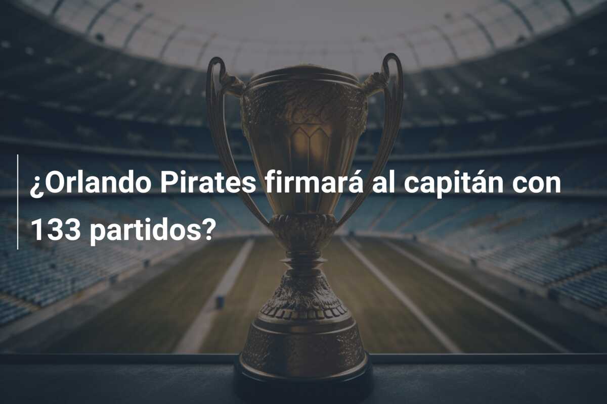 ¿Orlando Pirates firmará al capitán con 133 partidos?