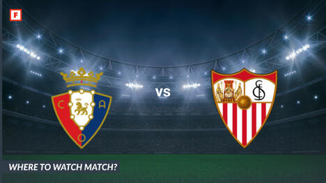 Dove guardare Osasuna - Sevilla: Canale TV e orario d’inizio