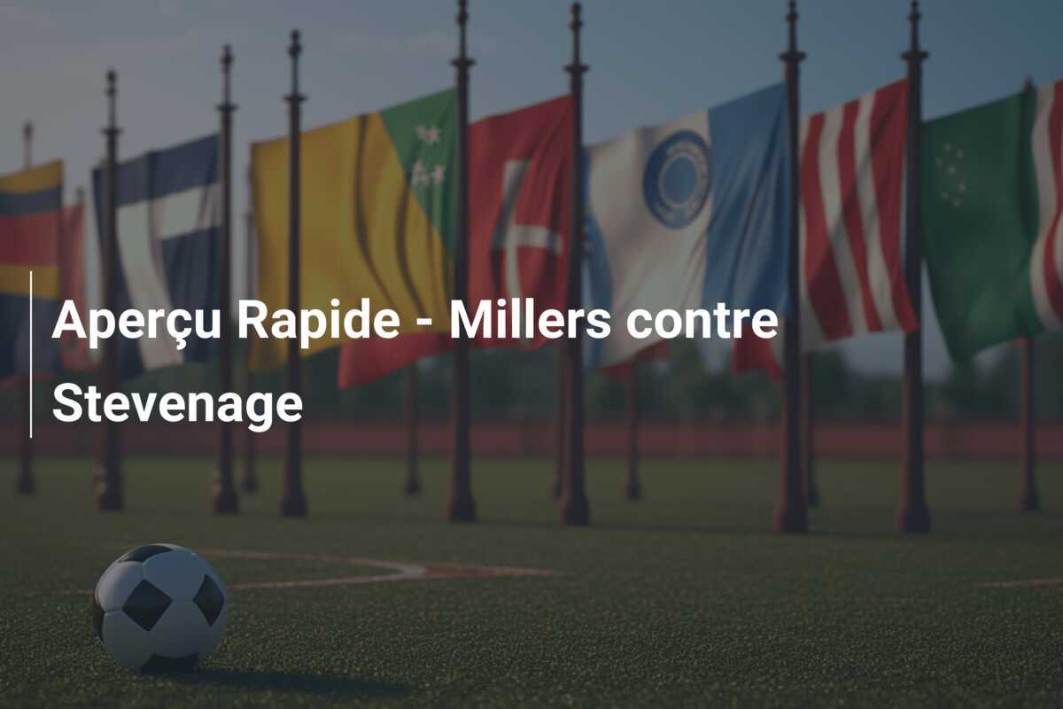 Aperçu Rapide - Millers contre Stevenage
