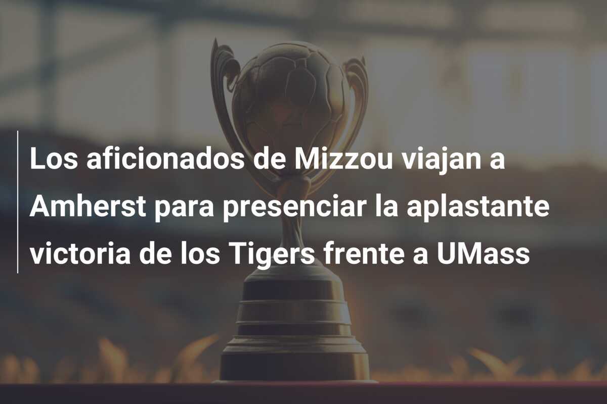 Los aficionados de Mizzou viajan a Amherst para presenciar la aplastante victoria de los Tigers frente a UMass