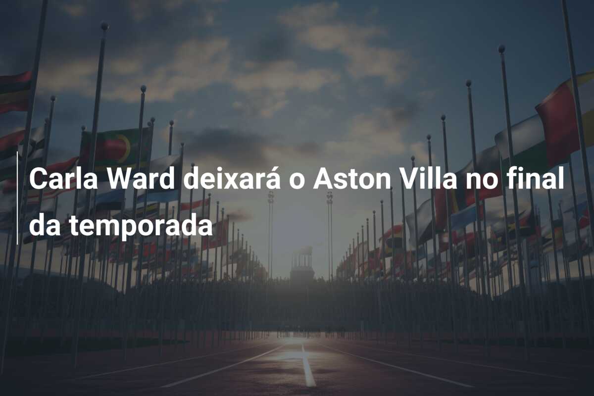 Carla Ward deixará o Aston Villa no final da temporada