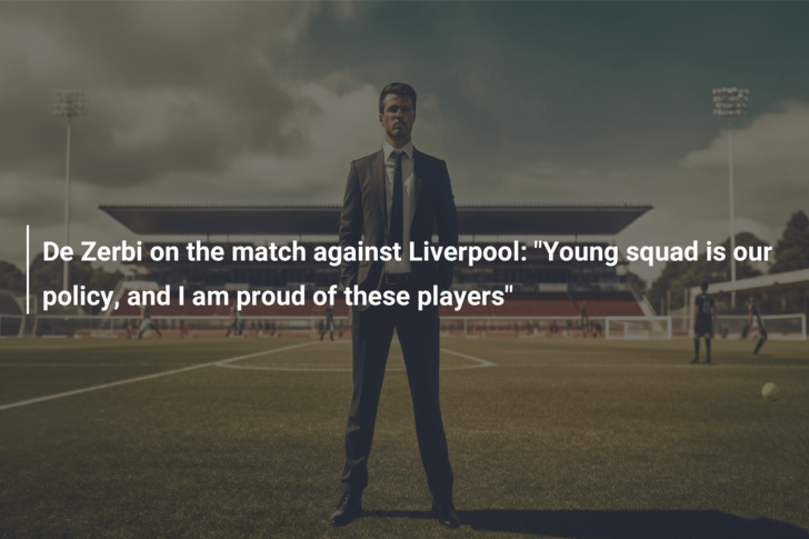 De Zerbi On The Match Against Liverpool: "Young Squad Is Our Policy ...