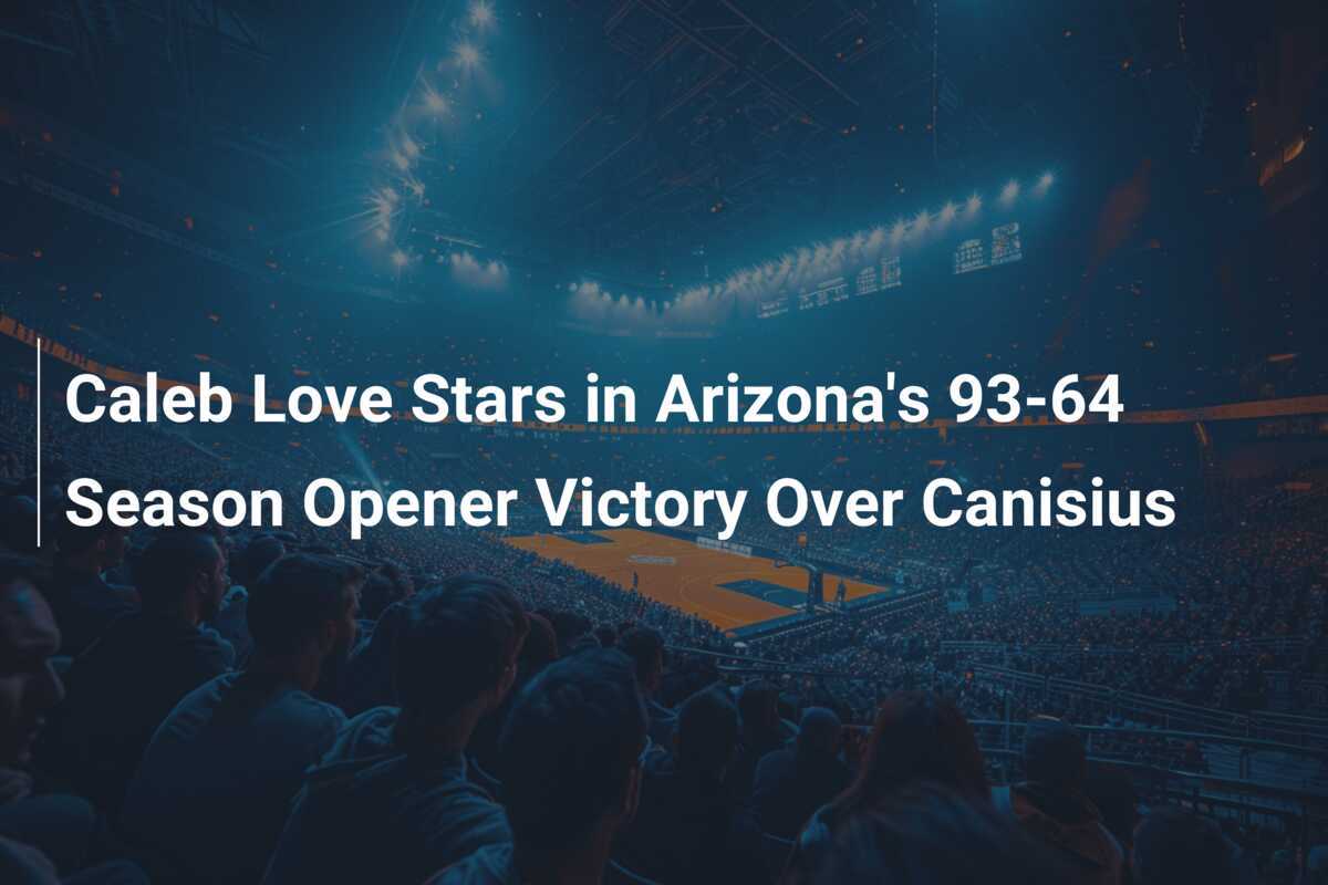Caleb Love Conducts Masterclass: Wildcats Dominate in 93-64 Season Opener Rout - News Directory 3