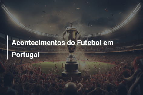 Acontecimentos do Futebol em Portugal