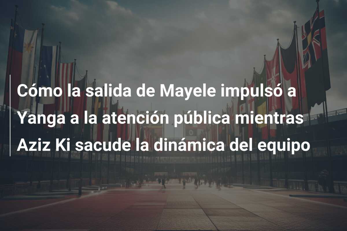 Cómo la salida de Mayele impulsó a Yanga a la atención pública mientras Aziz Ki sacude la dinámica del equipo