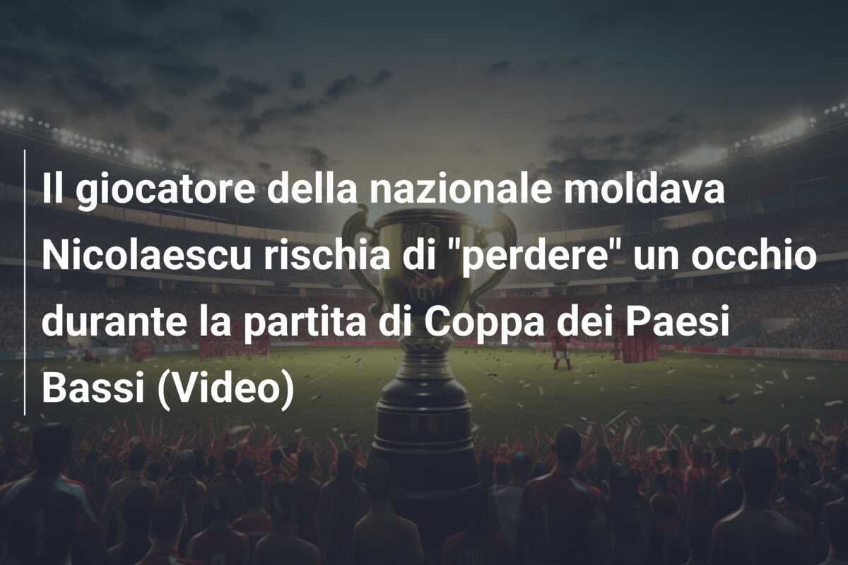 Il giocatore della nazionale moldava Nicolaescu rischia di "perdere" un occhio durante la partita di Coppa dei Paesi Bassi (Video)
