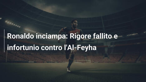 Ronaldo inciampa: Rigore fallito e infortunio contro l'Al-Feyha
