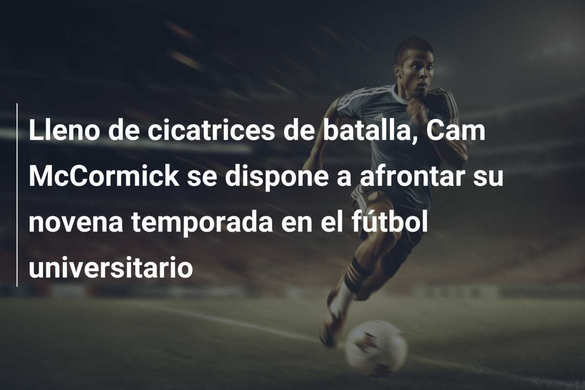 Lleno de cicatrices de batalla, Cam McCormick se dispone a afrontar su novena temporada en el fútbol universitario