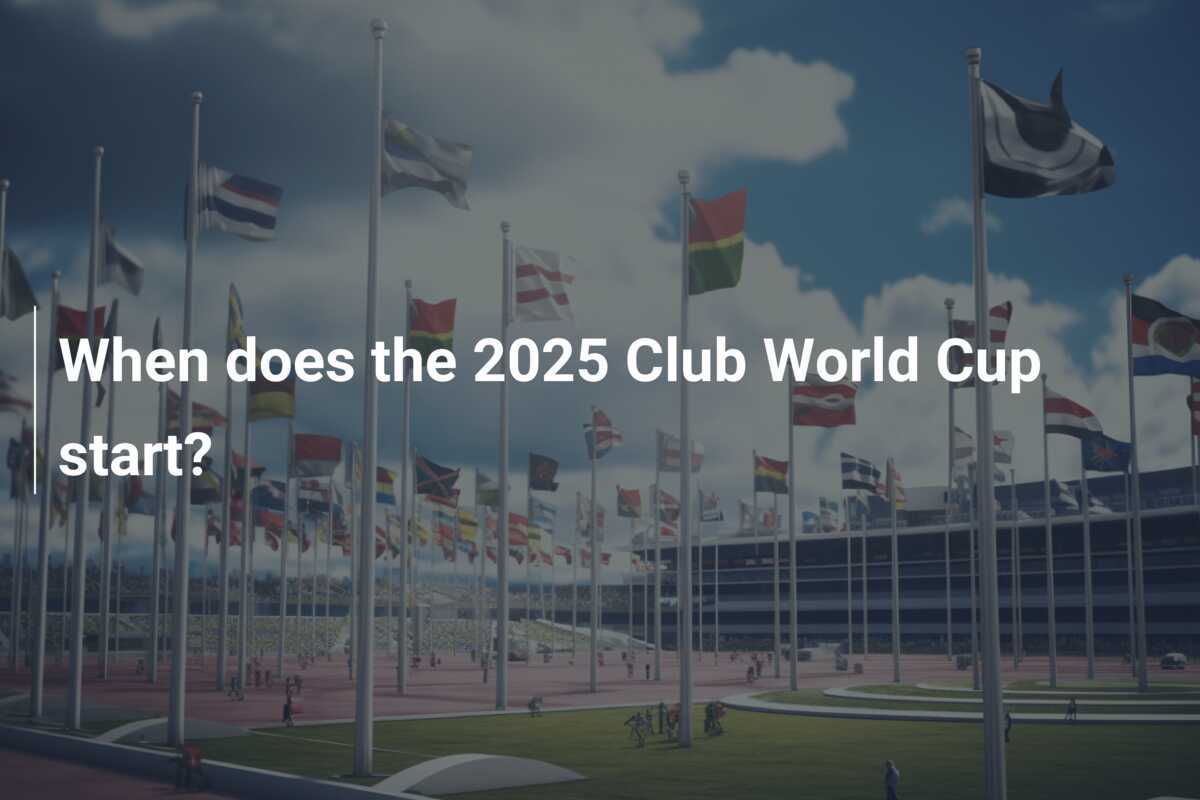 ¿Cuándo comienza la Copa Mundial de Clubes 2025?