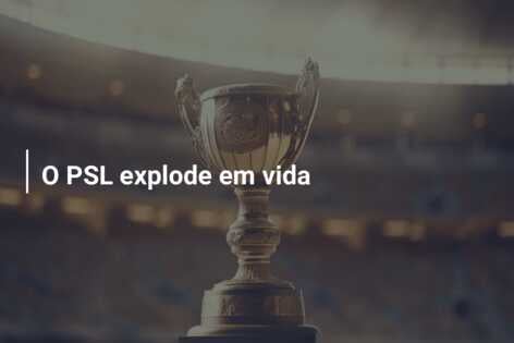 O PSL explode em vida