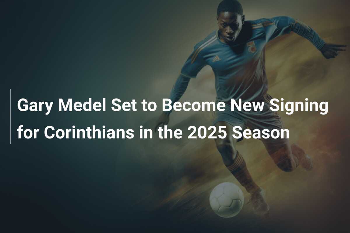 Gary Medel Diperkirakan Menjadi Rekrutan Baru untuk Corinthians di Musim 2025