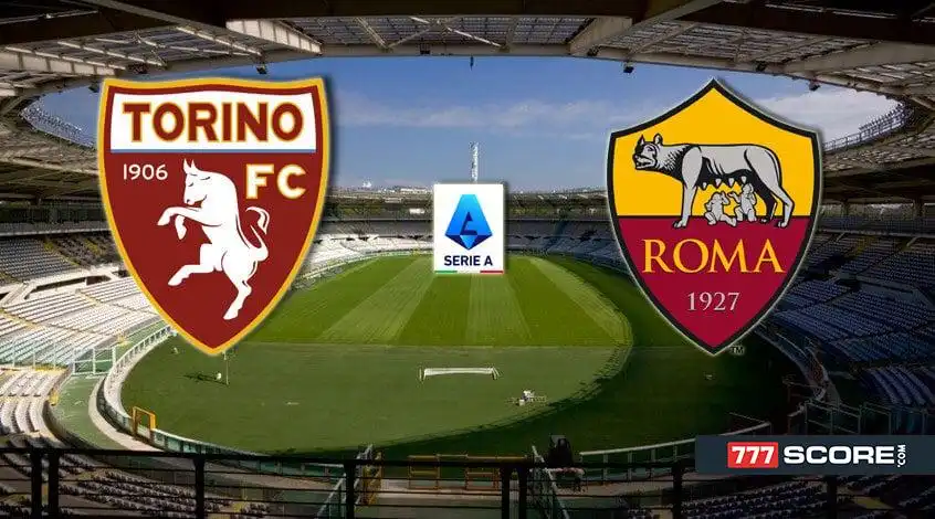 Torino vs Roma: and Match Preview