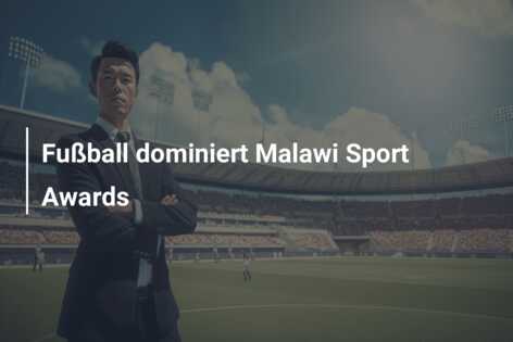 Fußball dominiert Malawi Sport Awards