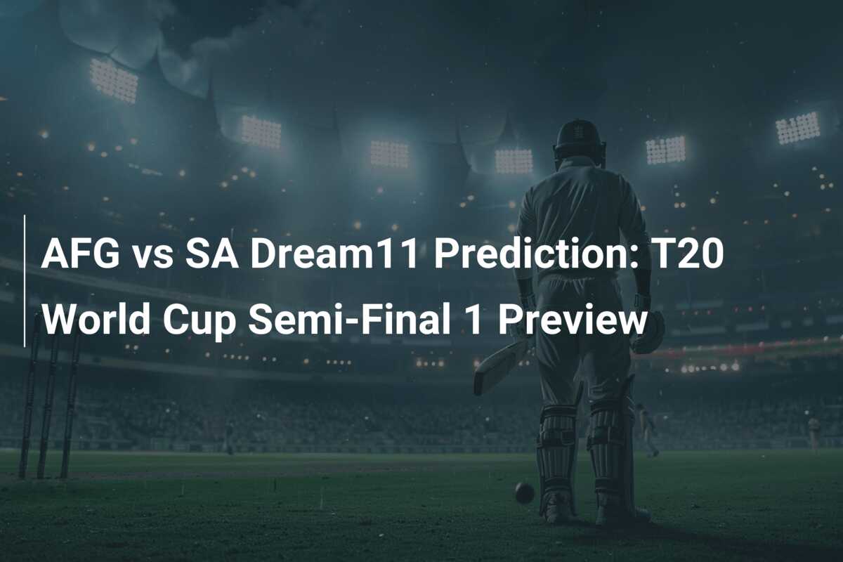 AFG vs SA Dream11 Prediction: T20 World Cup Semi-Final 1 Preview ...