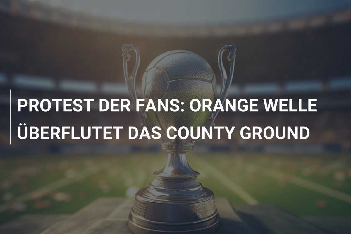PROTEST DER FANS: ORANGE WELLE ÜBERFLUTET DAS COUNTY GROUND
