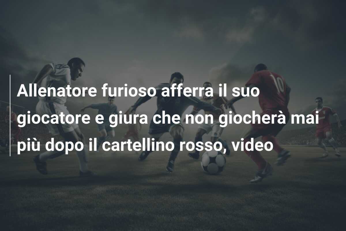 Allenatore furioso afferra il suo giocatore e giura che non giocherà mai più dopo il cartellino rosso, video
