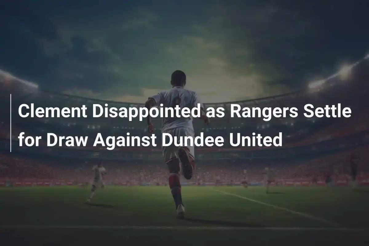 Clemente deluso mentre i Rangers pareggiano contro il Dundee United