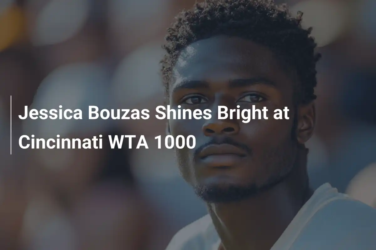Jessica Bouzas erstrahlt bei WTA 1000 in Cincinnati