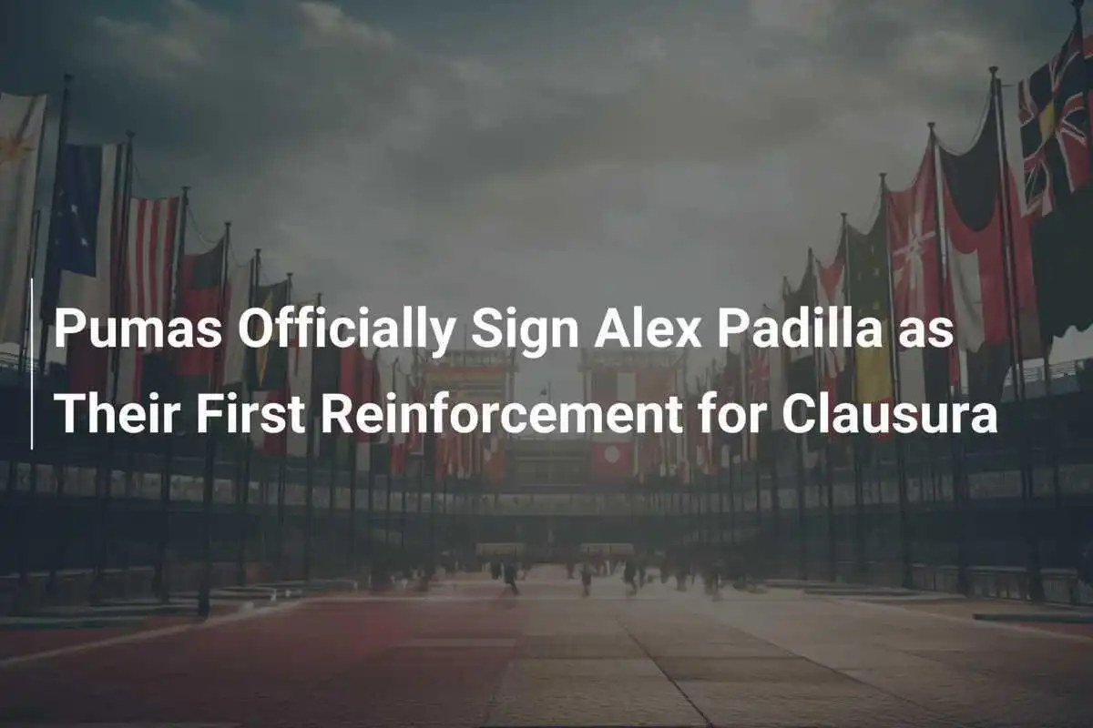 Pumas verpflichten Alex Padilla als ersten Neuzugang für die Clausura